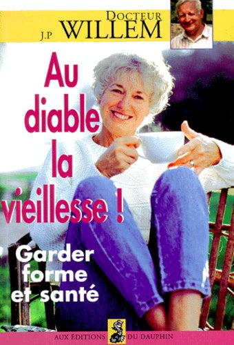 Au diable la vieillesse