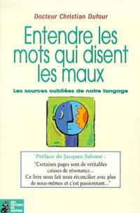 Entendre les mots qui disent les maux