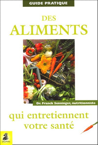 Guide pratique des aliments qui entretiennent votre santé