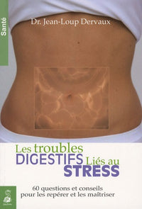 Les troubles digestifs liés au stress