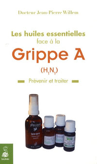 La grippe A et les huiles essentielles