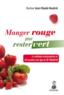 Manger rouge pour rester vert