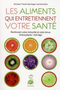 Les aliments qui entretiennent votre santé