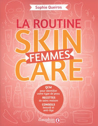 La routine skin care femmes