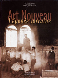 Art nouveau : l'épopée lorraine