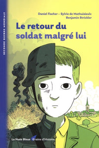 LE RETOUR DU SOLDAT MALGRE LUI