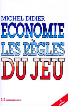 Economie : Les Régles du Jeu