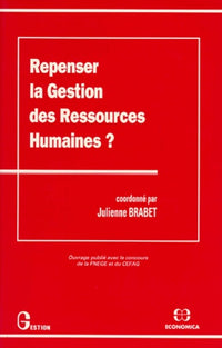 REPENSER LA GESTION DES RESSOURCES HUMAINES
