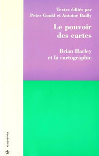 POUVOIR DES CARTES -  BRIAN HARLEY ET LA CARTOGRAPHIE (LE)
