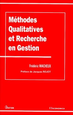 METHODES QUALITATIVES ET RECHERCHE EN GESTION