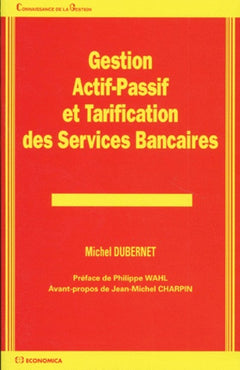 GESTION ACTIF-PASSIF ET TARIFICATION DES SERVICES BANCAIRES