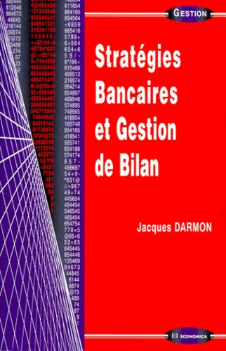Stratégies bancaires et gestion de bilan