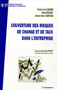 Couverture des risques de change et taux dans l'entreprise