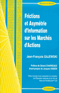 FRICTIONS ET ASYMETRIE D'INFORMATION SUR LES MARCHES D'ACTIONS