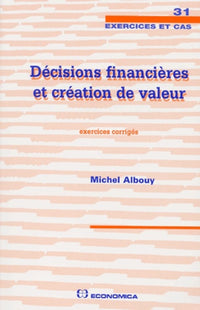 DECISIONS FINANCIERES ET CREATION DE VALEUR
