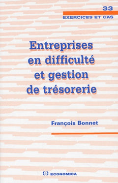 ENTREPRISES EN DIFFICULTE ET GESTION DE TRESORERIE