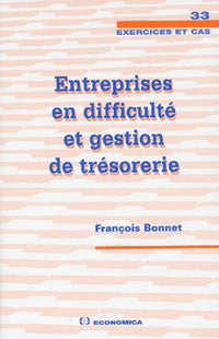 ENTREPRISES EN DIFFICULTE ET GESTION DE TRESORERIE
