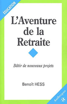 AVENTURE DE LA RETRAITE (L')
