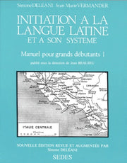 Initiation à la langue latine et à son système