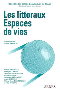 Les littoraux: Espaces de vies