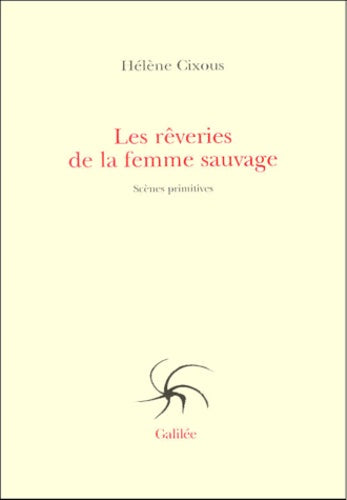 Les rêveries de la femme sauvage