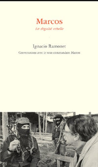 Marcos la dignité rebelle