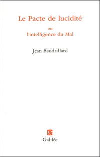Le pacte de lucidité ou l'intelligence du mal