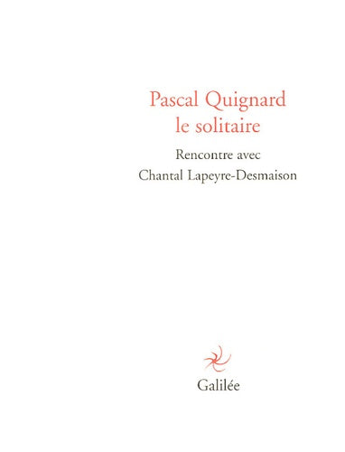Pascal Quignard le solitaire