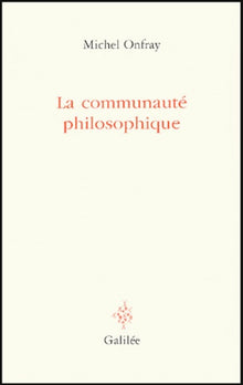 la communauté philosophique. manifeste pour l'université populaire