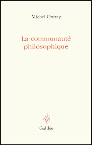 la communauté philosophique. manifeste pour l'université populaire