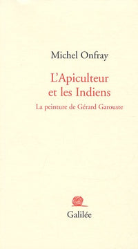 L'apiculteur et les Indiens