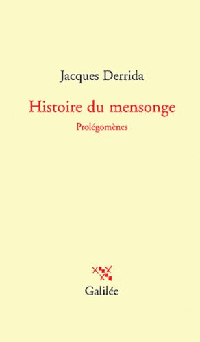Histoire du mensonge: Prolégomènes