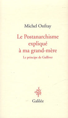 Le postanarchisme expliqué à ma grand-mère: Le principe de Gulliver