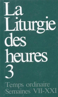 La liturgie des heures, tome 1