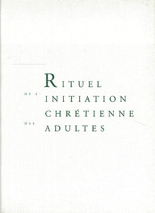 Rituel de l'initiation chrétienne des adultes