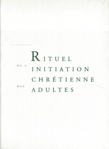 Rituel de l'initiation chrétienne des adultes