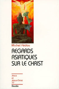 Regards asiatiques sur le Christ N77