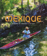 Mexique, Mémoire du serpent à plumes