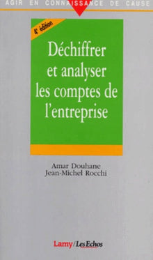 Déchiffrer et analyser les comptes de l'entreprise