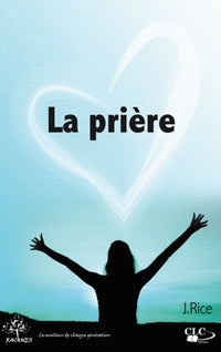 La prière JR Rice