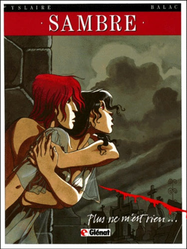 Sambre, tome 1 : Plus ne m'est rien...
