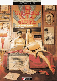 Les chemins de la gloire, tome 2 : Un jeune homme ambitieux