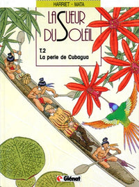 La Sueur du soleil, tome 2 : La Perle de Cubagua