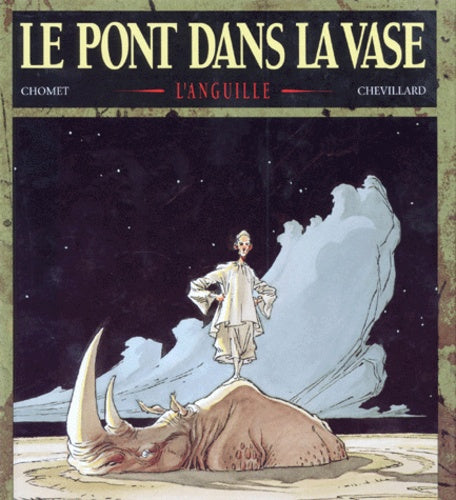 Le pont dans la vase, tome 1 :L'Anguille