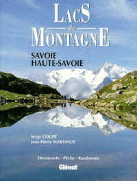 Lacs de montagne. Savoie - Haute-Savoie