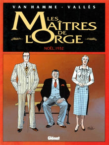 Les maitres de l'orge, tome 4 : Noël, 1932