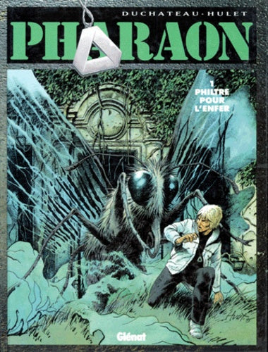 Pharaon, tome 1 : Philtre pour l'enfer