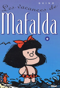 Mafalda, tome 9 : Les Vacances de Mafalda