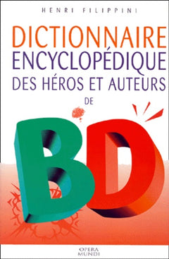 Dictionnaire encyclopédique des héros et auteurs de BD, tome 3