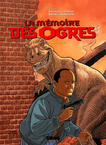 La mémoire des ogres, tome 3 : Mutations